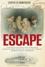 Escape: From Holocaust survivors to prisoners behind the Iron Curtain: The saga of two families' dramatic escape to Denmark