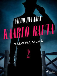 Title: Valvova silmä, Author: Vilho Helanen