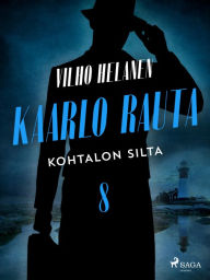 Title: Kohtalon silta, Author: Vilho Helanen