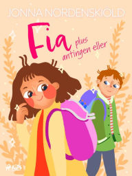 Title: Fia plus antingen eller, Author: Jonna Nordenskiöld