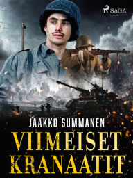 Title: Viimeiset kranaatit, Author: Jaakko Summanen