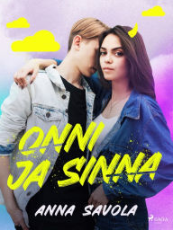 Title: Onni ja Sinna, Author: Anna Savola