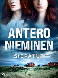 Title: Siepatut, Author: Antero Nieminen