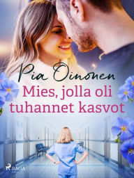 Title: Mies, jolla oli tuhannet kasvot, Author: Pia Oinonen