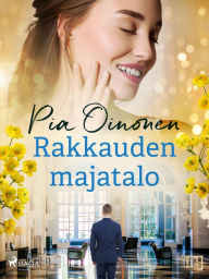 Title: Rakkauden majatalo: -, Author: Pia Oinonen