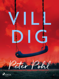 Title: Vill dig, Author: Peter Pohl