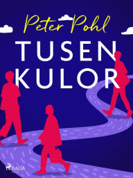 Title: Tusen kulor, Author: Peter Pohl