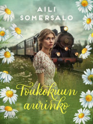 Title: Toukokuun aurinko, Author: Aili Somersalo