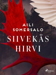 Title: Siivekäs hirvi, Author: Aili Somersalo