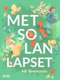 Title: Metsolan lapset, Author: Aili Somersalo