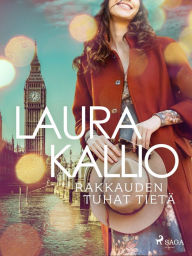 Title: Rakkauden tuhat tietä, Author: Laura Kallio