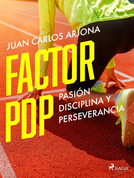 Factor PDP pasión disciplina y perseverancia