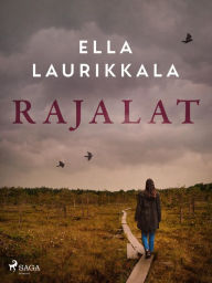 Title: Rajalat, Author: Ella Laurikkala