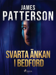 Title: Svarta änkan i Bedford, Author: James Patterson