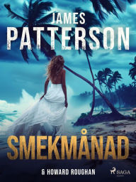 Title: Smekmånad, Author: James Patterson