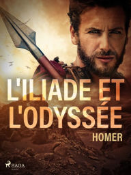 Title: L'Iliade et l'Odyssée, Author: Homer