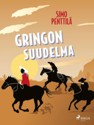 Title: Gringon suudelma, Author: Simo Penttilä