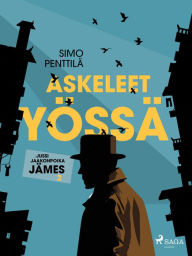 Title: Askeleet yössä, Author: Simo Penttilä