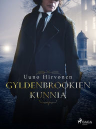 Title: Gyldenbrookien kunnia, Author: Uuno Hirvonen