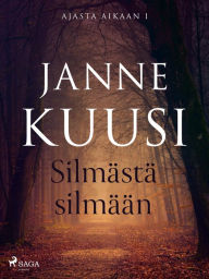 Title: Ajasta aikaan 1: Silmästä silmään: -, Author: Janne Kuusi