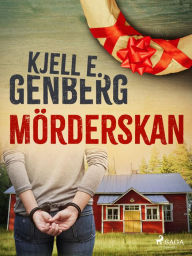 Title: Mörderskan, Author: Kjell E. Genberg
