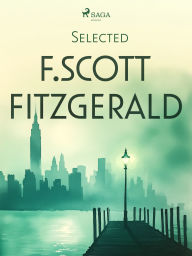 Title: Selected F. Scott Fitzgerald, Author: F. Scott Fitzgerald