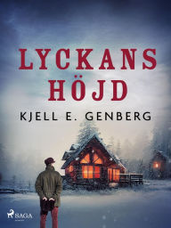 Title: Lyckans höjd, Author: Kjell E. Genberg