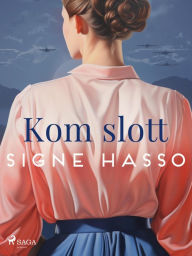 Title: Kom slott, Author: Signe Hasso