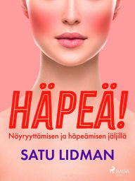 Title: Häpeä!, Author: Satu Lidman