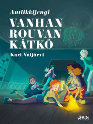 Title: Vanhan rouvan kätkö, Author: Kari Vaijärvi
