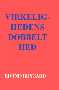 Title: Virkelighedens dobbelthed, Author: Ejvind Riisgård