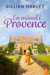 Title: En måned i Provence, Author: Gillian Harvey