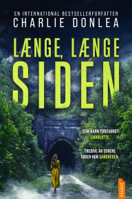 Title: Længe, længe siden, Author: Charlie Donlea