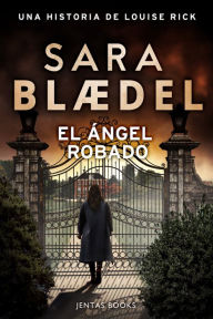 Title: El ángel robado, Author: Sara Blædel