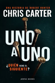 Title: Uno a uno, Author: Chris Carter
