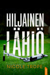 Title: Hiljainen lähiö, Author: Nicole Trope
