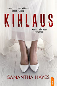 Title: Kihlaus, Author: Samantha Hayes