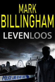 Title: Levenloos, Author: Mark Billingham