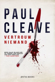 Title: Vertrouw niemand, Author: Paul Cleave