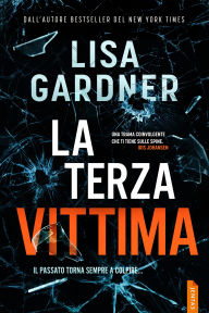 Title: La terza vittima, Author: Lisa Gardner