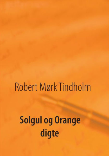 Solgul og orange: Digte