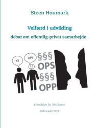 Title: Velfærd i udvikling: Erkendelser fra OPS-Scenen, Author: Steen Houmark