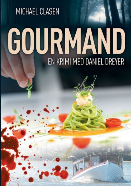 Gourmand: En krimi med Daniel Dreyer