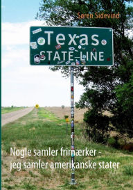 Title: Nogle samler frimærker - jeg samler amerikanske stater, Author: Sïren Sidevind