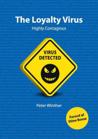 Title: The Loyalty Virus: Highly Contagious, Author: Peter Winther