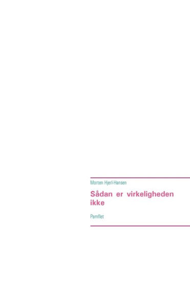 Sådan er virkeligheden ikke: Pamflet