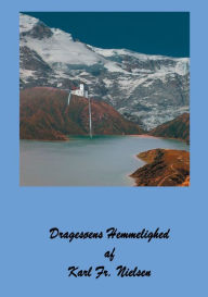 Title: Dragesøens Hemmelighed, Author: Karl Nielsen