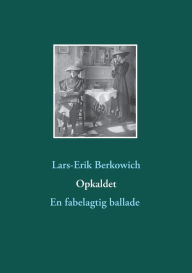 Title: Opkaldet, Author: Lars-Erik Berkowich
