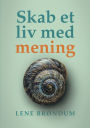 Skab et liv med mening