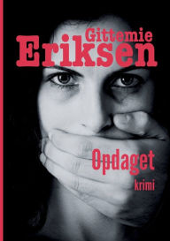 Title: Opdaget, Author: Gittemie Eriksen